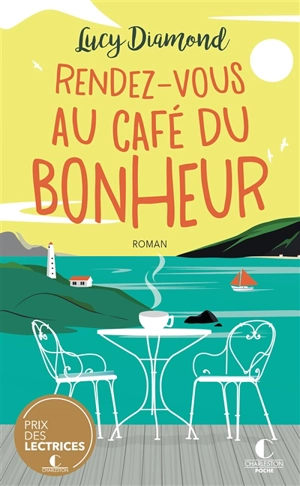 Rendez-vous au café du bonheur - Lucy Diamond