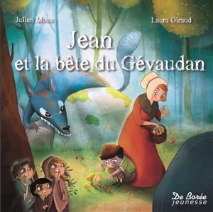 Jean et la bête du Gévaudan - Julien Moca