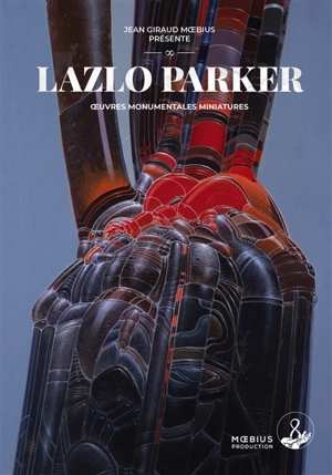 Lazlo Parker : oeuvres monumentales miniatures - Jean Giraud