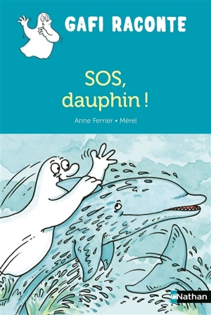 SOS, dauphin ! - Anne Ferrier