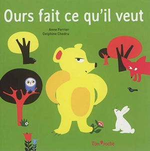 Ours fait ce qu'il veut - Anne Ferrier