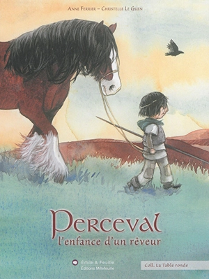 Perceval : l'enfance d'un rêveur - Anne Ferrier