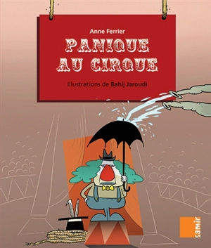 Panique au cirque - Anne Ferrier