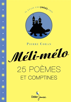 Méli-mélo : 25 poèmes et comptines - Pierre Coran