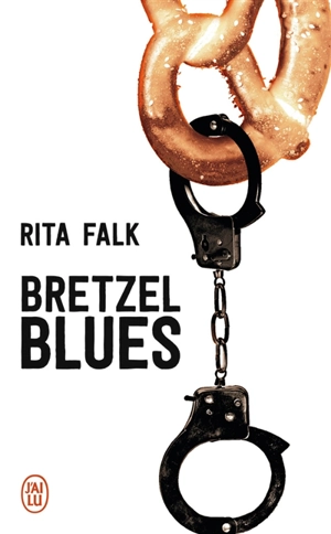 Une enquête du commissaire Eberhofer. Bretzel blues - Rita Falk