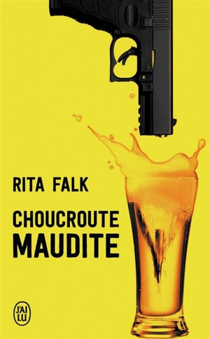 Une enquête du commissaire Eberhofer. Choucroute maudite - Rita Falk