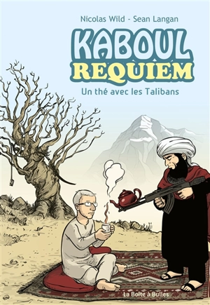 Kaboul disco. Kaboul requiem : un thé avec les talibans - Nicolas Wild
