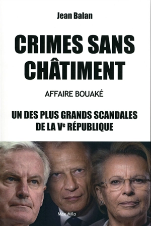 Crimes sans châtiment : le bombardement de Bouaké, l'un des plus grands scandales de la Ve République - Jean Balan