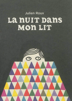 La nuit dans mon lit - Julien Roux