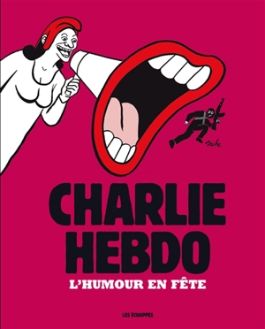 Charlie Hebdo : l'humour en fête - Charlie Hebdo