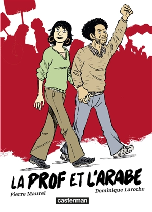 La prof et l'Arabe - Dominique Laroche