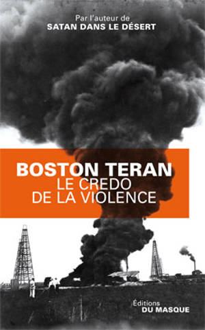 Le credo de la violence - Boston Teran