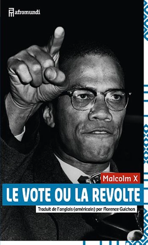 Le vote ou la révolte - Malcolm X