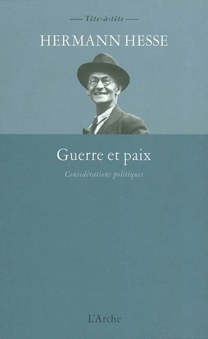 Guerre et paix : considérations politiques - Hermann Hesse