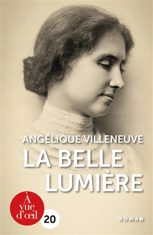 La belle lumière - Angélique Villeneuve