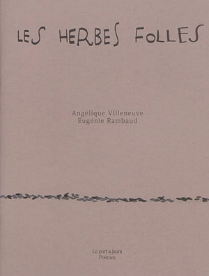 Les herbes folles - Angélique Villeneuve