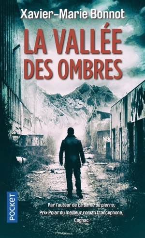 La vallée des ombres - Xavier-Marie Bonnot