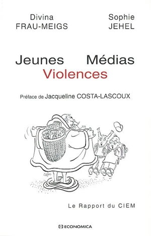 Jeunes, médias, violences : le rapport du CIEM - Collectif interassociatif Enfance et médias (France)