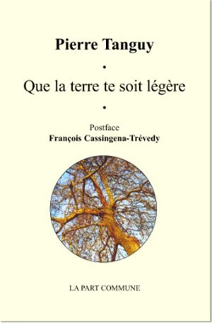 Que la terre te soit légère - Pierre Tanguy