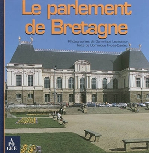 Le Parlement de Bretagne - Dominique Levasseur