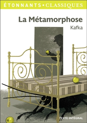 La métamorphose : texte intégral - Franz Kafka