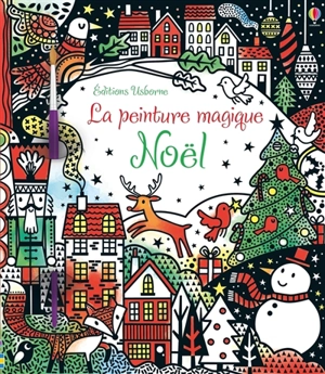 Noël : la peinture magique - Erica Harrison