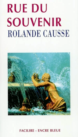 Rue du Souvenir - Rolande Causse