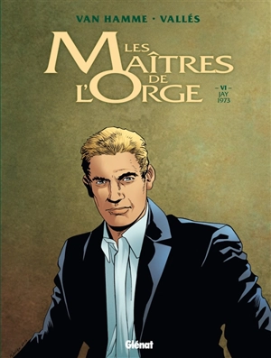 Les maîtres de l'orge. Vol. 6. Jay, 1973 - Jean Van Hamme