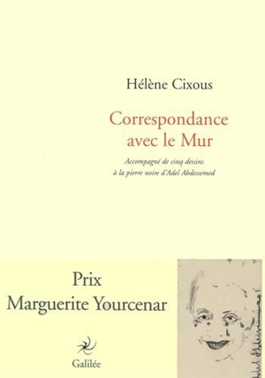 Correspondance avec le mur - Hélène Cixous