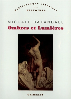 Ombres et lumières - Michael Baxandall