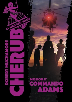 Cherub. Vol. 17. Commando Adams - Robert Muchamore