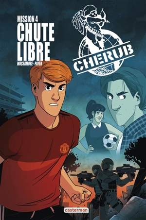 Cherub mission. Vol. 4. Chute libre - Robert Muchamore