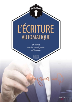 L'écriture automatique - Bernard Baudouin