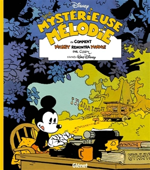 Une mystérieuse mélodie ou Comment Mickey rencontra Minnie - Cosey