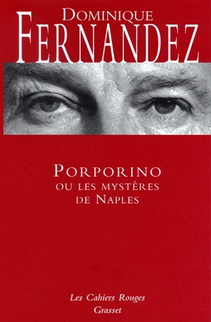 Porporino ou Les mystères de Naples - Dominique Fernandez