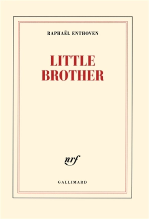 Little Brother - Raphaël Enthoven