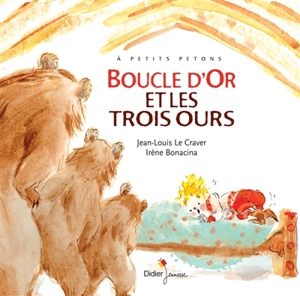 Boucle d'or et les trois ours - Jean-Louis Le Craver