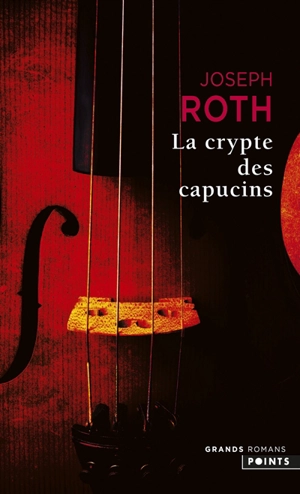 La crypte des capucins - Joseph Roth