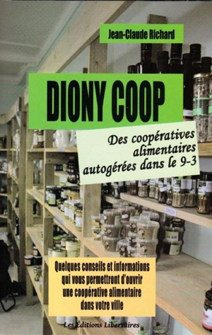 Diony coop : des coopératives alimentaires autogérées dans le 9-3 - Jean-Claude Richard