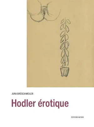 Hodler érotique - Jura Brüschweiler