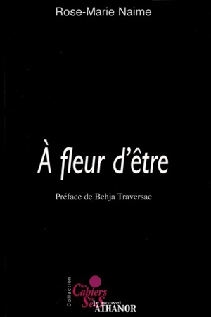 A fleur d'être : à pleurs d'être - Rose-Marie Naime