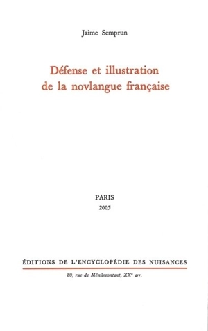 Défense et illustration de la novlangue française - Jaime Semprun