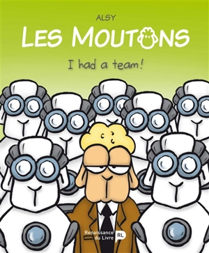 Les moutons. Vol. 3. I had a team ! - Alsy