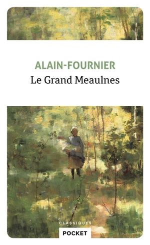 Le Grand Meaulnes - Alain-Fournier