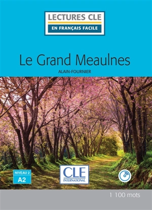 Le grand Meaulnes - Alain-Fournier