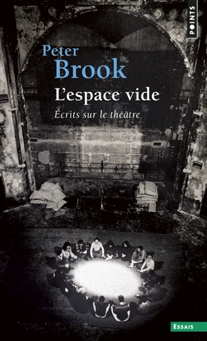 L'espace vide : écrits sur le théâtre - Peter Brook