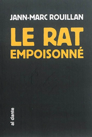 Le rat empoisonné - Jann-Marc Rouillan