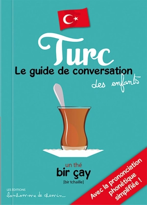 Turc : le guide de conversation des enfants - Stéphanie Bioret