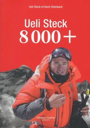 Ueli Steck : 8.000 + - Ueli Steck