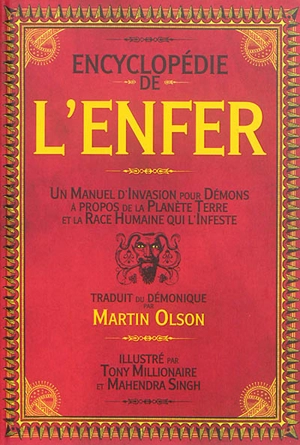 Encyclopédie de l'enfer : un manuel d'invasion pour démons concernant la planète Terre et la race humaine qui l'infeste - Martin Olson